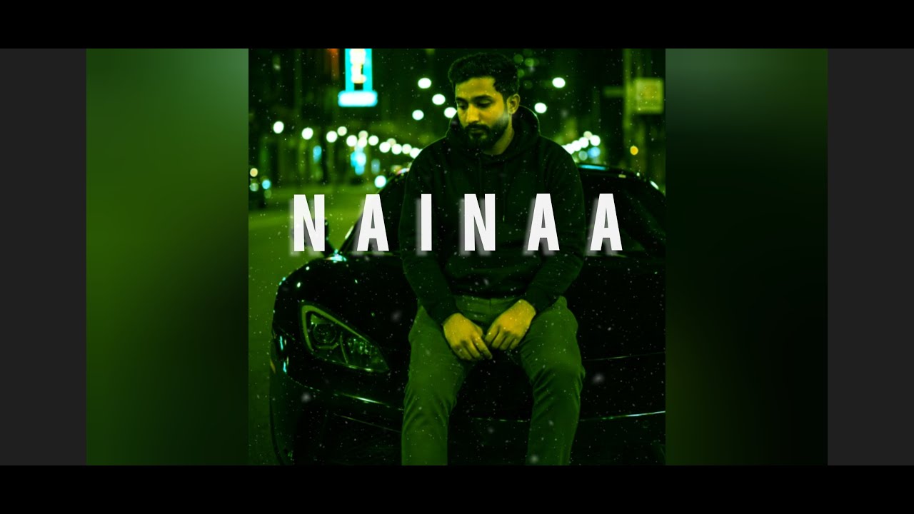 Nainaa (Official Audio) Harsh Chauhan | R&B Soul | Rap Fusion