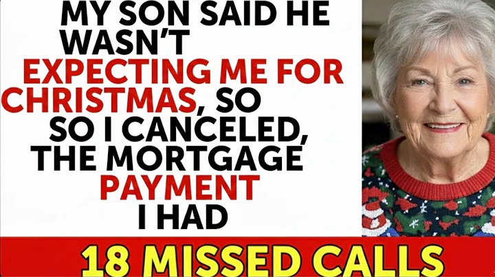 My Son Said He Wasn't Expecting Me for Christmas, So I Canceled the Mortgage Payment