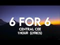 Central Cee - 6 For 6 (Lyrics)1 Hour