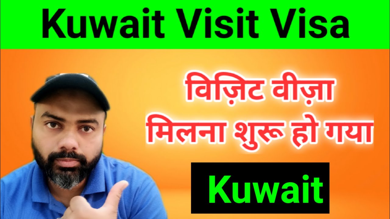 Kuwait visit visa Kuwait visit visa for indian Kuwait visit visa