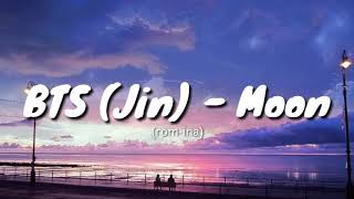 BTS (Jin) - Moon [rom/ina] [lirik terjemahan indonesia]