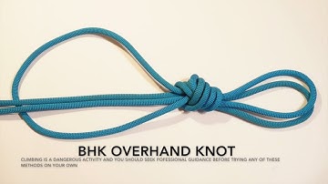Climbing Knots: How to Tie a BHK Overhand Master Point Knot (Animated Tutorial)