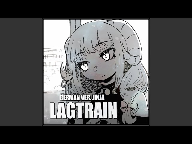 Lagtrain (German Version) class=