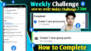 Weekly Challenge Create 7 new group posts | Facebook new update weekly Challenge Jun 2025