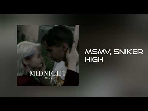 MSMV, SNIKER - High adlı videoyu YouTube'da izle MSMV, SNIKER - High adlı videoyu YouTube'da izle