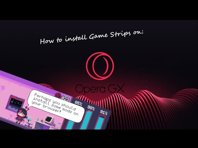 How to edit opera game strip