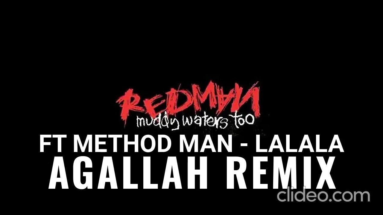 Redman Ft. Method Man - Lalala (Agallah Remix) - YouTube
