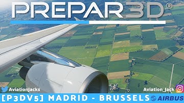 [P3Dv5] | Madrid - Brussels | VATSIM | Brussels Airlines Fslabs A320-X l BEL3722 |
