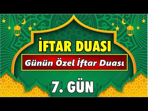 RAMAZAN AYI 7 GÜN İFTAR DUASI DİNLE - En Makbul Dualar