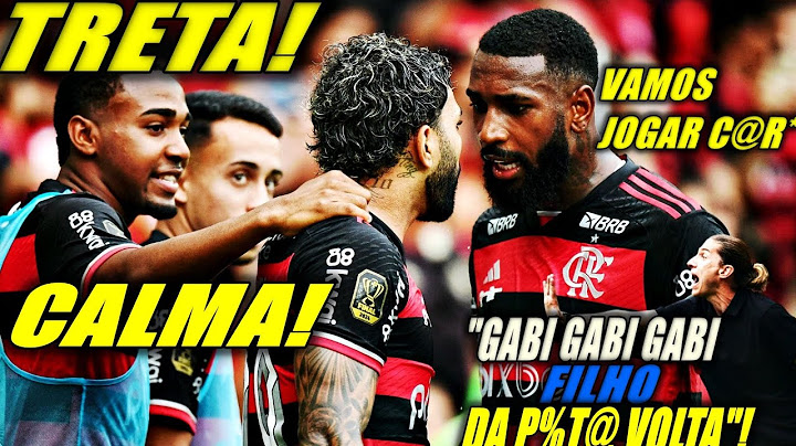 🚨URGENTE! FILIPE LUÍS BRIGA COM GABI GOL! "AQUI NAO TEM CONVERSINHA"!