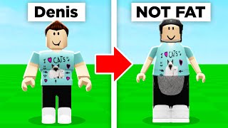 Denis vs NOT FAT Denis