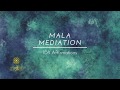 Mala Meditation: 108 Affirmations