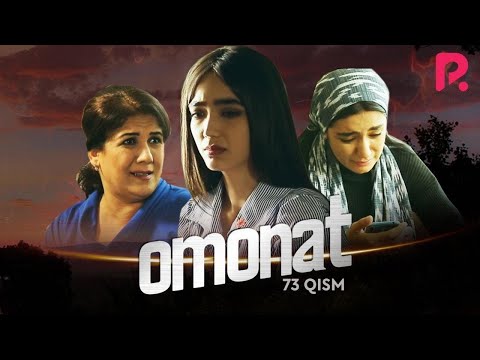 Omonat (o'zbek serial) | Омонат (узбек сериал) 73-qism