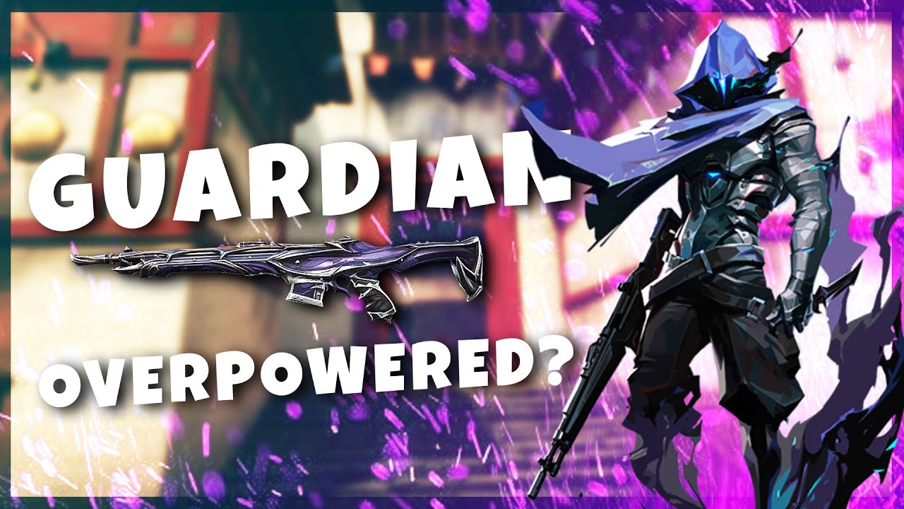 IS THE GUARDIAN OP IN VALORANT?!
