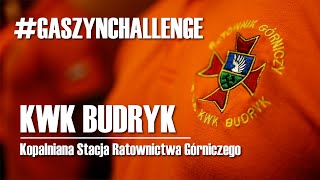 #GASZYNCHALLENGE - KWK Budryk JSW SA