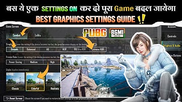Best Graphics Settings For BGMI & PUBG | Spot Enemies Easily & Best Color/Style/Frame Rate Settings