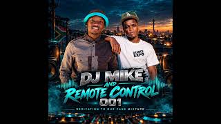 DJ MIKE & REMOTE CONTROL (001 Dedication To Our Fans Mixtape) 