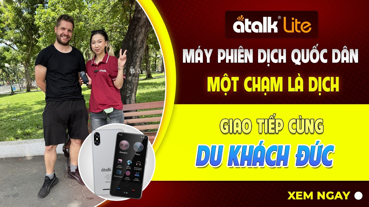 Trải Nghiệm ATalk Plus+ Trò Chuyện Tự Nhiên Với Tiến Sĩ Người Đức