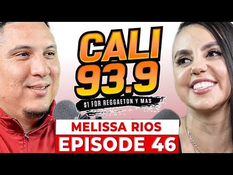 Melissa Rios, Radio Host at Cali 93.9, Parents and double standards, True Hustle | EP46