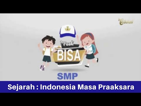 Indonesia Masa Praaksara | SMP Sejarah | Pasti Bisa