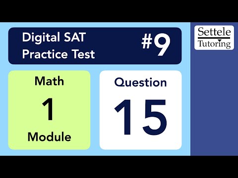 Digital SAT 9, Math Module 1, Question 15 (3a7aa34d-42f19012)