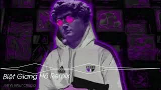 BIỆT GIANG HỒ REMIX - Ku Vàng || Nhạc Hot TikTok 2023
