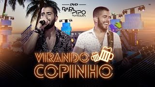 Video thumbnail of "Virando Copinho - Rafa & Pipo Marques"