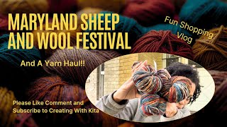 Maryland Sheep and Wool Festival 2026 Vlog and Haul