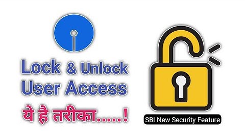 How To Lock & Unlock User Access In Sbi Internet Banking