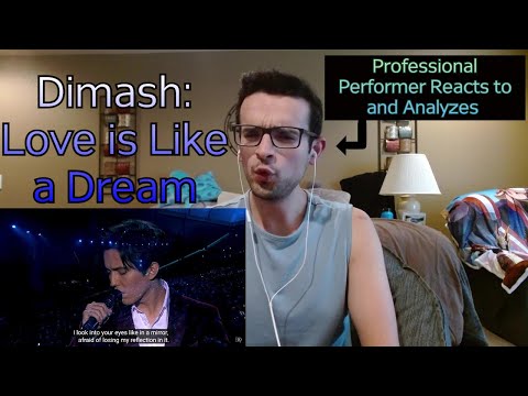 Professional Performer Reacts and Analyzes Dimash: Love is Like a Dream