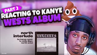 KANYE WEST (YE) PART 2 - VULTURES ALBUM REACTION | THEGBIEL REACTION | YE ALBUM