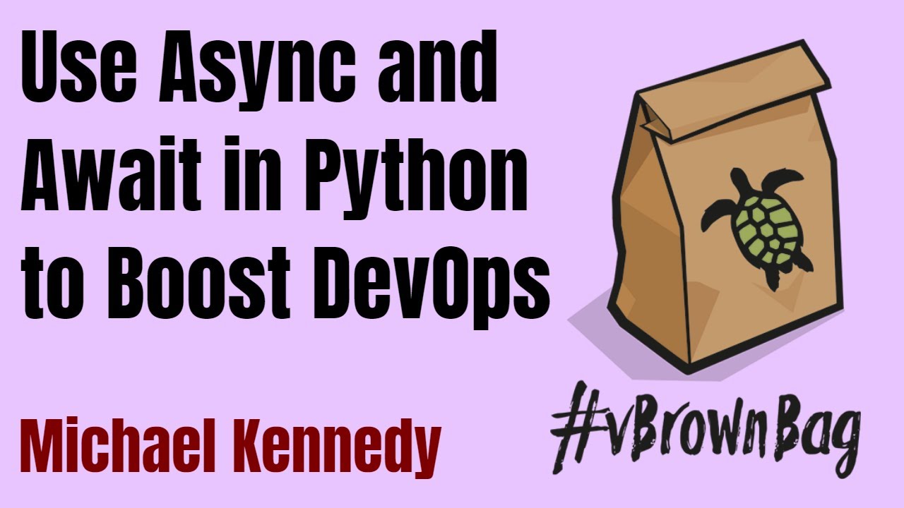 Use Async And Await In Python To Boost DevOps Michael Kennedy YouTube Use async and await in python to boost devops michael kennedy youtube