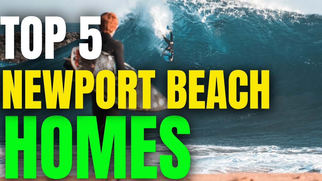 Affordable Living in Newport Beach Top 5 Least Expensive Homes for