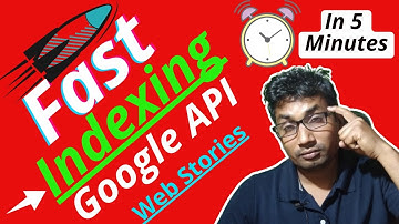 Google Indexing API | How To Use Google Indexing API In 2022