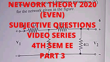 NETWORK THEORY 2020 (EVEN) SUBJECTIVE QUESTION VIDEO SERIES PART 3 || Bihar Polytechnic