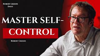 The Only 15 Minutes You Need To Master Self-Control | Robert Greene Motivation