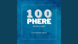 100 Phere ((Without Rap)) Thumb