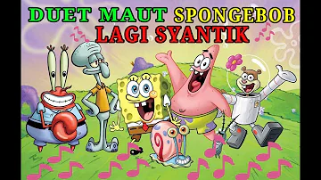 WOW!! Duet Maut Spongebob Lagi Syantik Reggae Ska Lucu