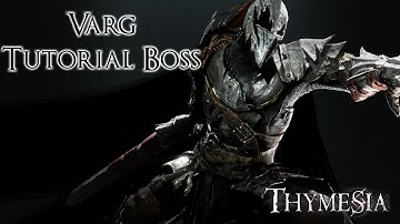 Thymesia - Beating The "Unbeatable Tutorial Boss" Varg