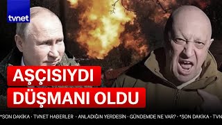 Putinin Şefliğinden Vatan Hainliğine Wagnerin Kurucusu Kimdir?