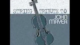 Free Fallin' - John Mayer String Tribute Free Fallin' - John Mayer String Tribute