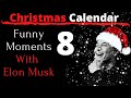 Funny moments with Elon Musk | Christmas Calendar 2022 Episode 8/25