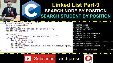Linked List Part - 9 (Search Linked List Node | Search Student Record By Position)