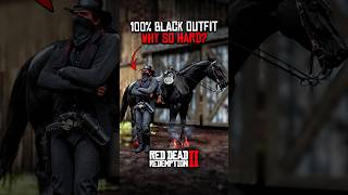 RDR2 Why Making a 100% Black Outfit is So Hard  #rdr2