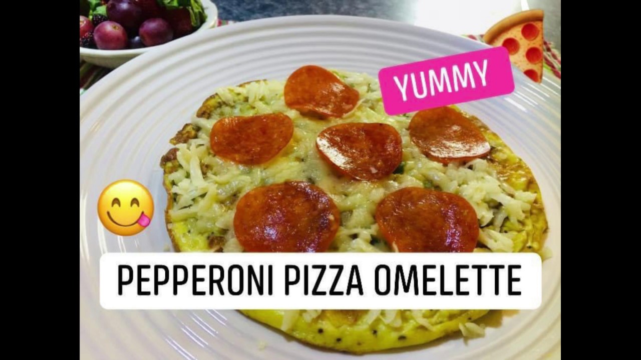 Healthy Yummy & Easy Pepperoni Pizza Omelette YouTube
