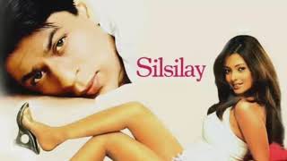 Silsilay Meri Jaan Ho Tum Shahrukh Khan.