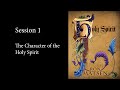 The Holy Spirit - Session 1 - Ron Matsen