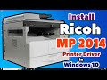 How to Download and Install Ricoh MP 2014 / 2014D / 2014AD Printer Driver in Windows 10 PC or Laptop