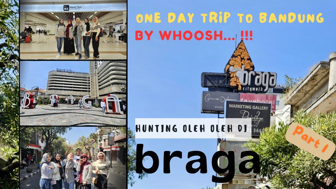 ONE DAY TRIP TO BANDUNG BY WHOOSH ‼️| FULL JALAN JALAN DAN HUNTING OLEH OLEH DI BRAGA BANDUNG ‼️