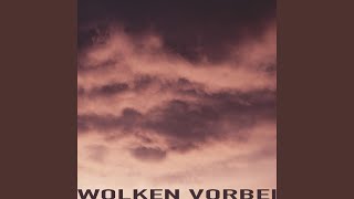 Wolken vorbei